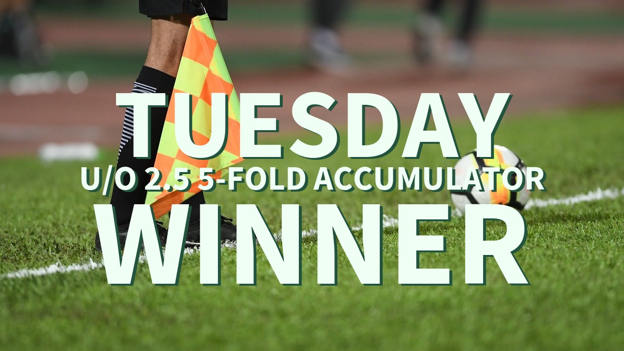 Tuesday 12/1 U/O 2.5 5-Fold Accumulator Comes In!