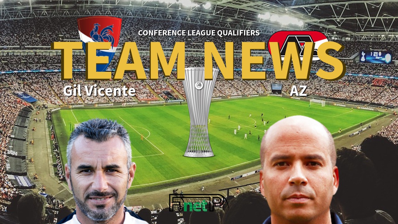 Conference League Qualifiers News: Gil Vicente vs AZ Confirmed Line-ups