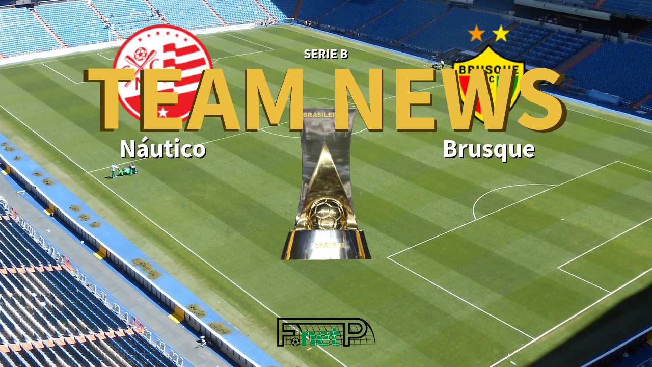 Serie B News: Náutico vs Brusque Confirmed Line-ups