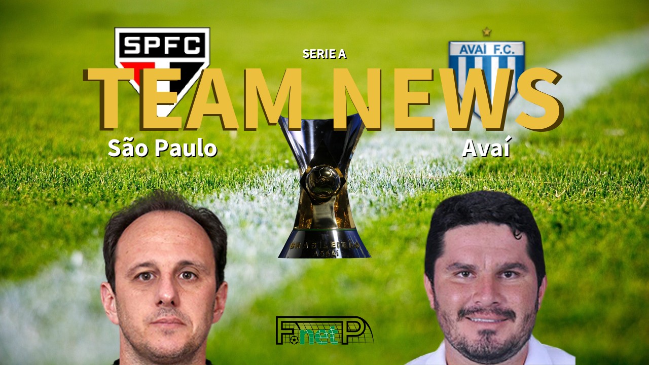 Serie A News: São Paulo vs Avaí Confirmed Line-ups
