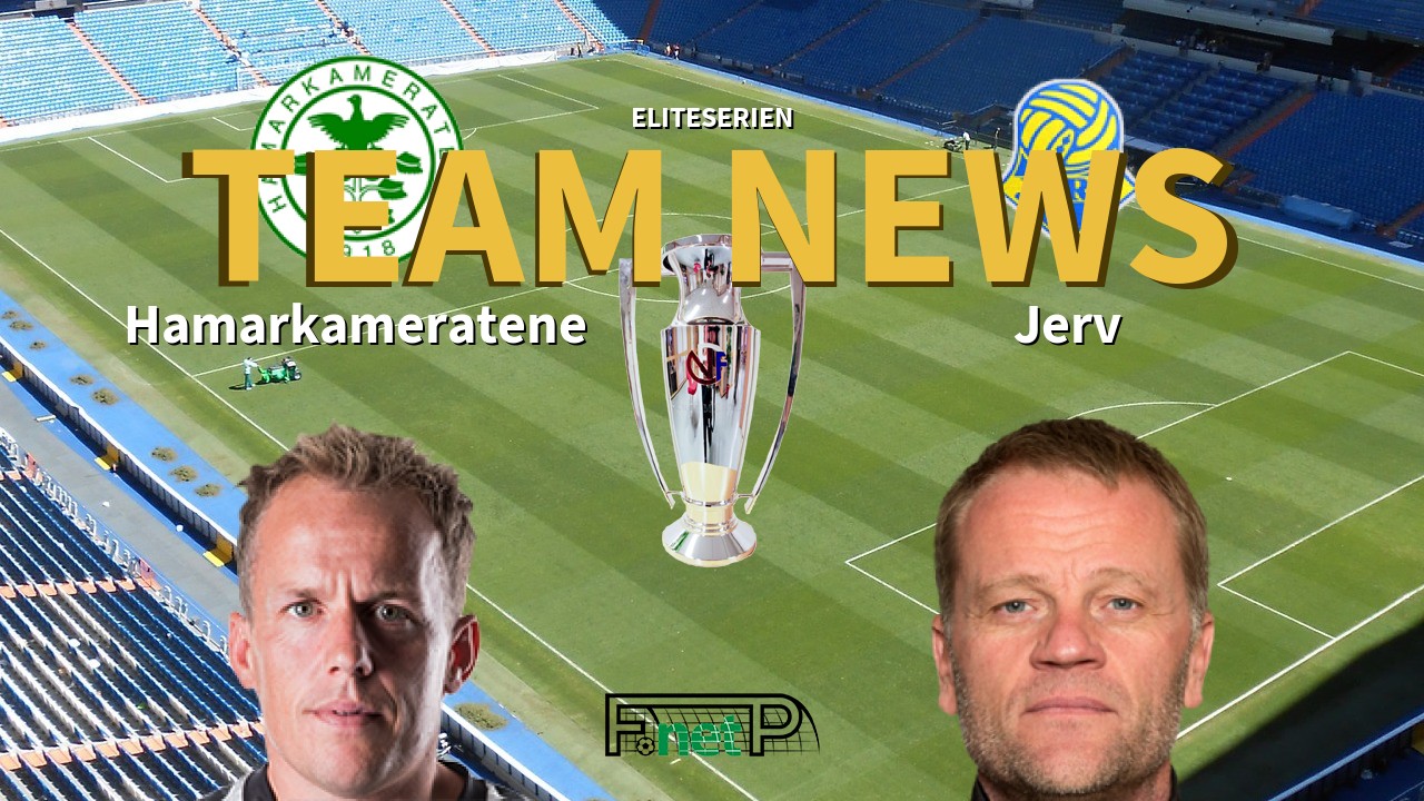 Eliteserien News: Hamarkameratene vs Jerv Confirmed Line-ups