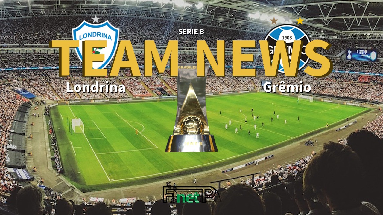 Serie B News: Londrina vs Grêmio Confirmed Line-ups