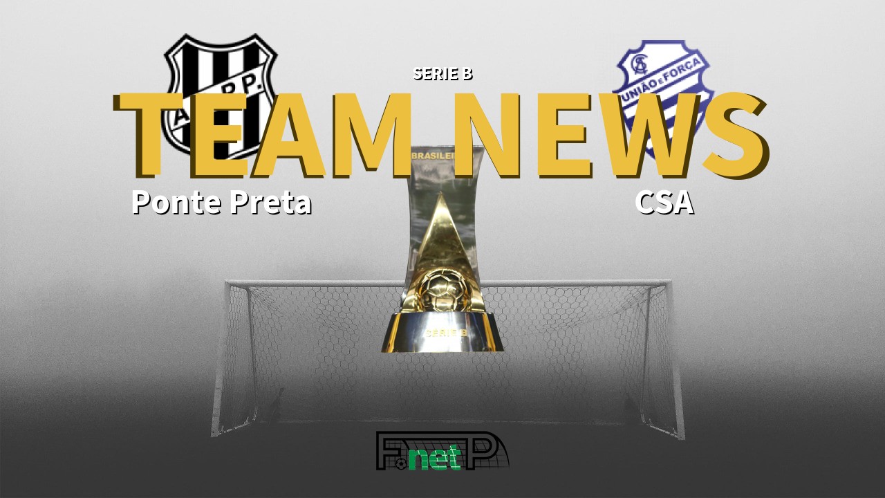 Serie B News: Ponte Preta vs CSA Confirmed Line-ups