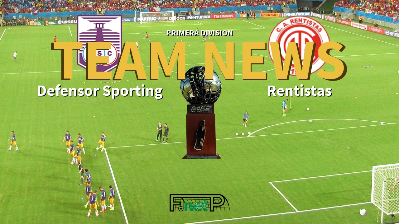 Primera Division News: Defensor Sporting vs Rentistas Confirmed Line-ups