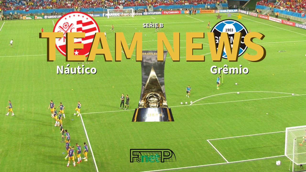 Serie B News: Náutico vs Grêmio Confirmed Line-ups