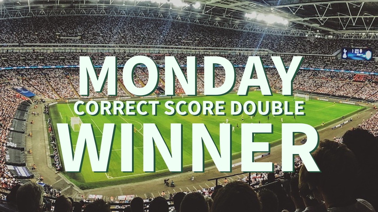 Monday 35/1 Correct score Double Success!