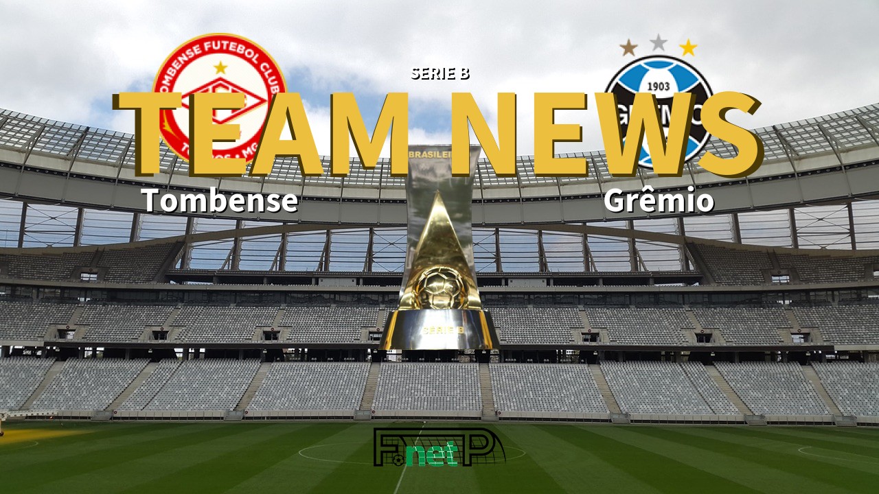 Serie B News: Tombense vs Grêmio Confirmed Line-ups
