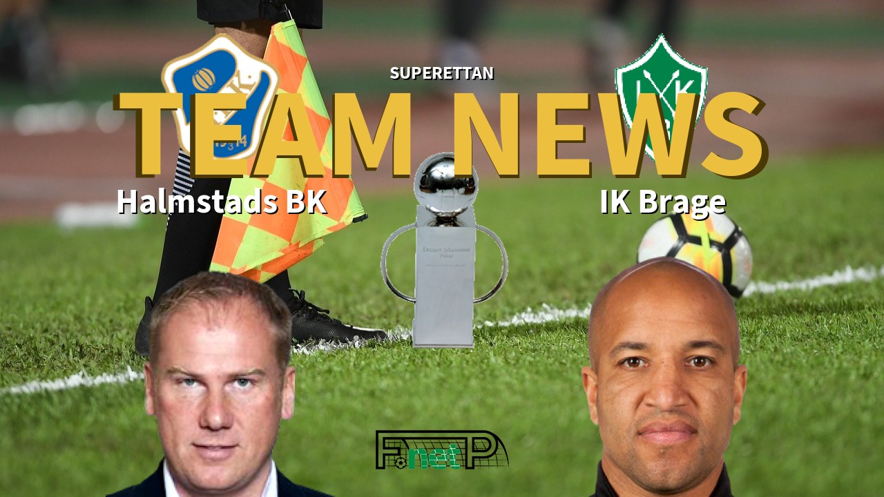 Superettan News: Halmstads BK vs IK Brage Confirmed Line-ups