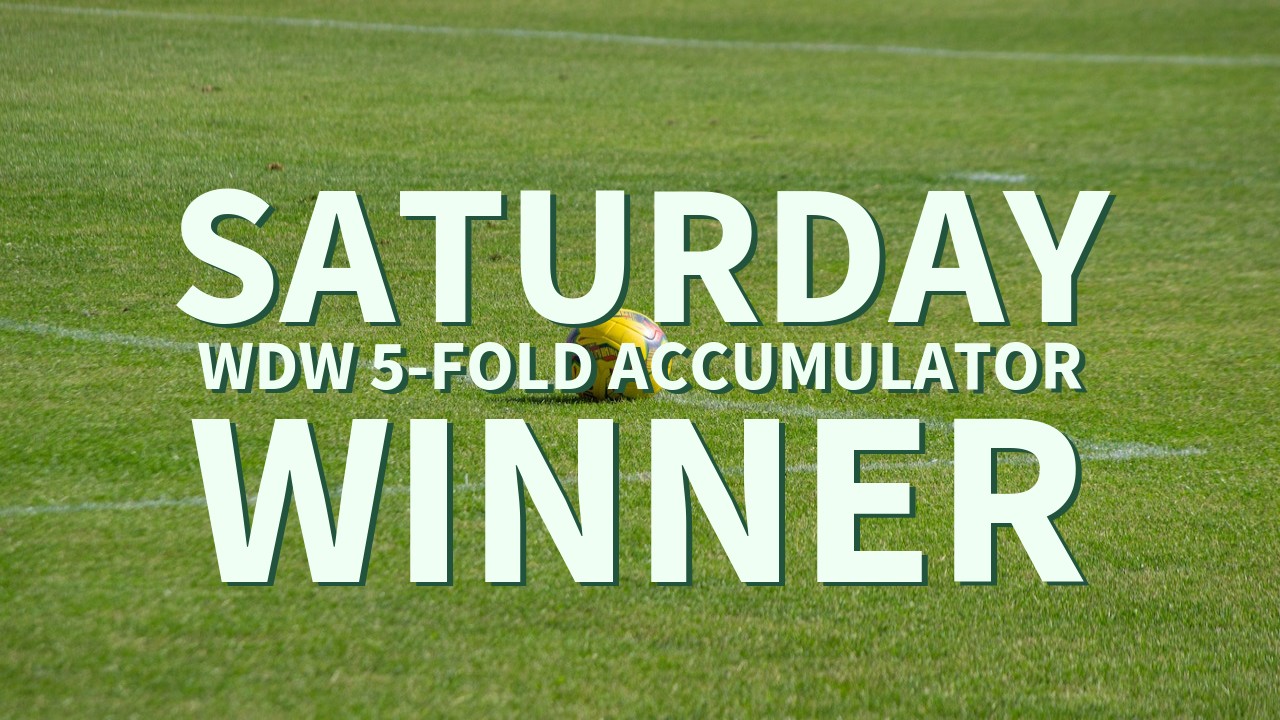 Saturday 2/1 WDW 5-Fold Accumulator Comes In!