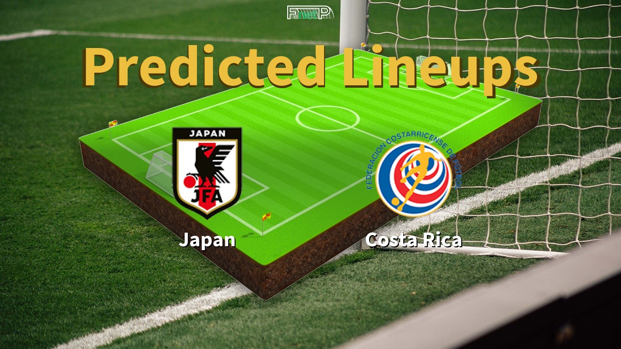 Predicted Lineups and Player Updates for Japan vs Costa Rica 27/11/22 - World Cup News