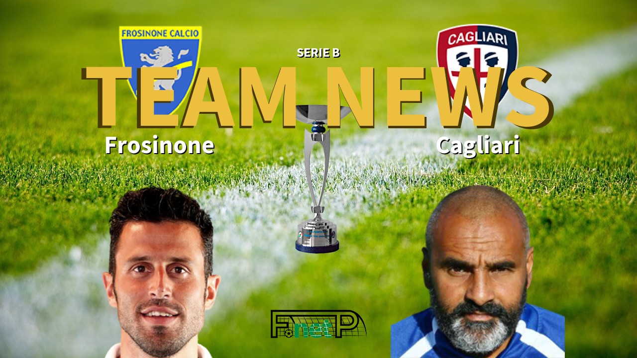 Serie B News: Frosinone vs Cagliari Confirmed Line-ups