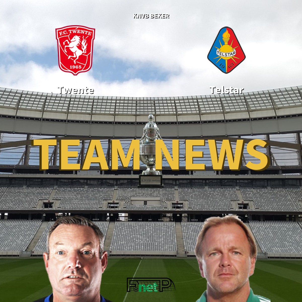 KNVB Beker News: FC Twente vs Telstar Confirmed Line-ups