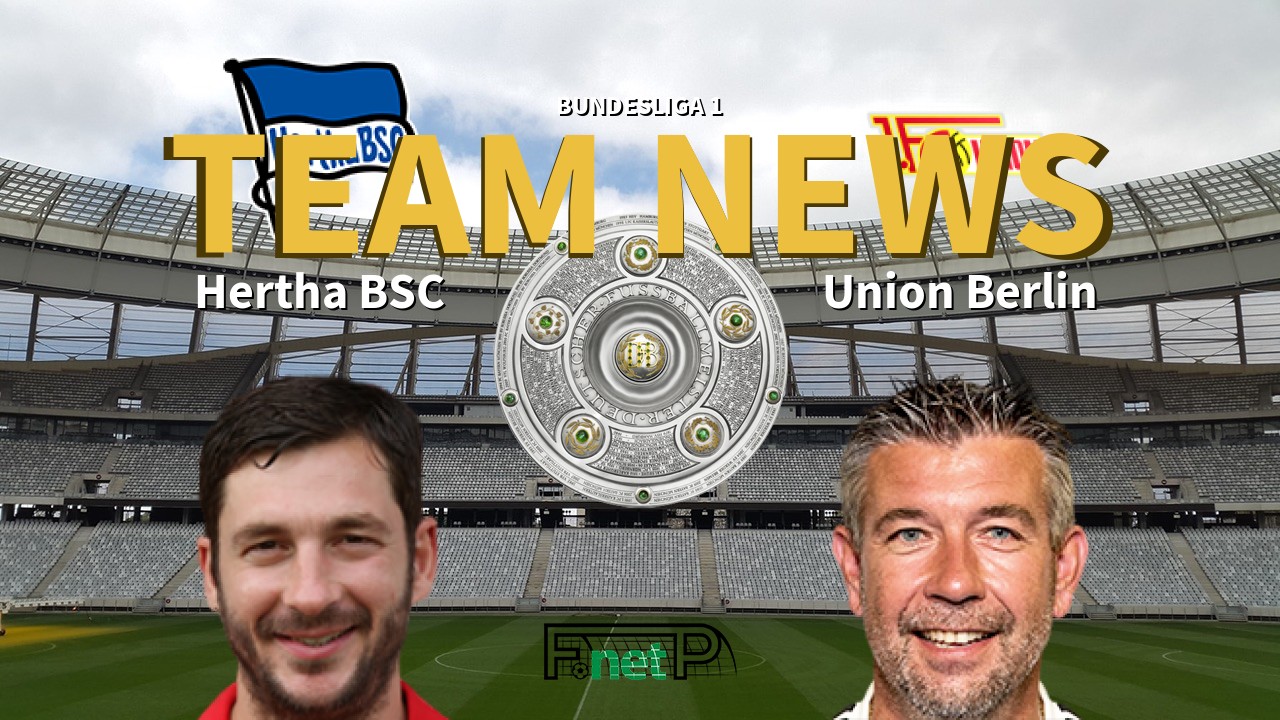 Bundesliga 1 News: Hertha Berlin vs Union Berlin Confirmed Line-ups