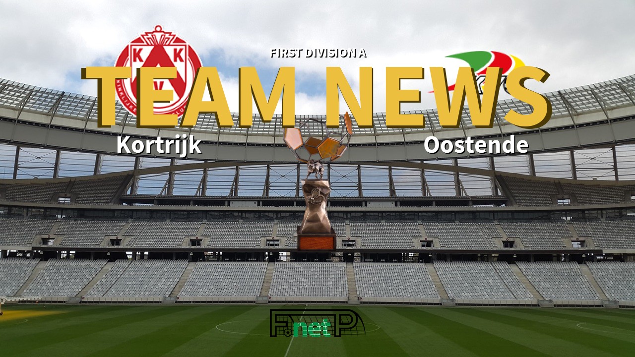 First Division A News: KV Kortrijk vs Oostende Confirmed Line-ups