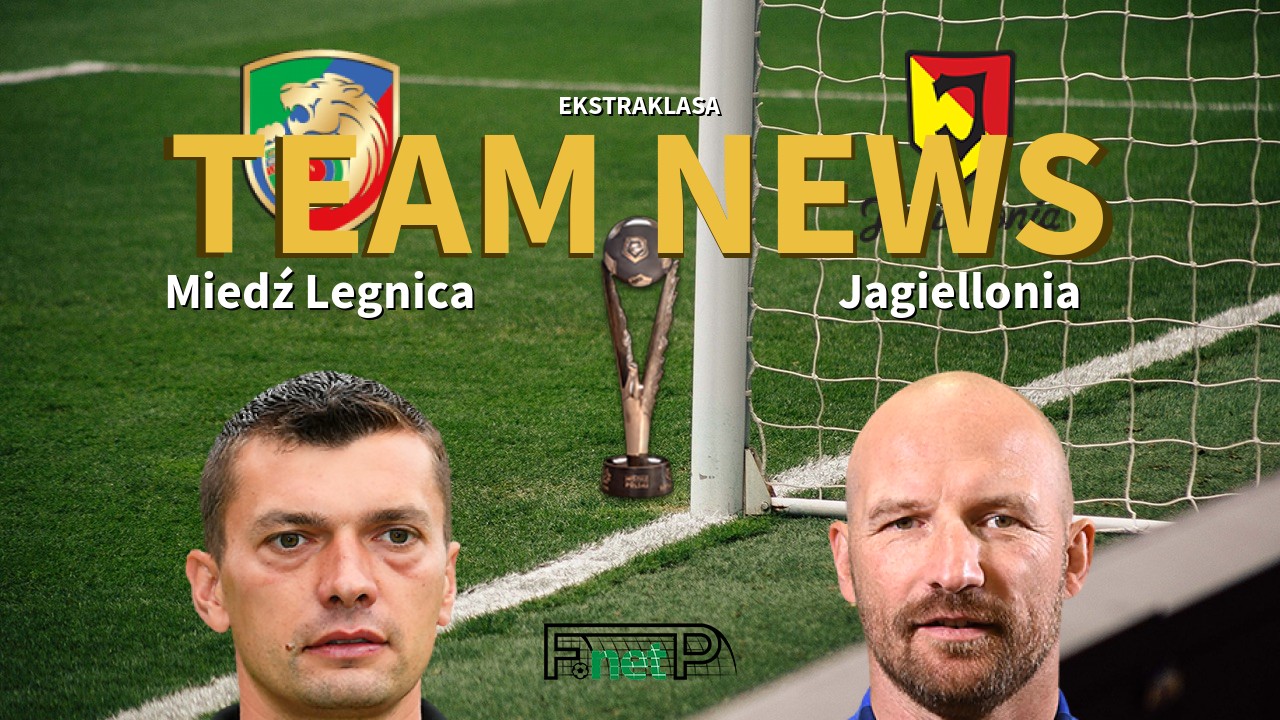 Ekstraklasa News: Miedź Legnica vs Jagiellonia Białystok Confirmed Line-ups
