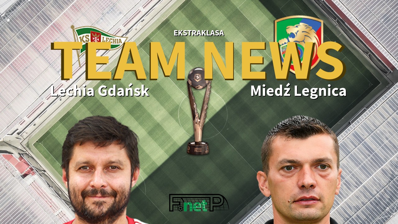 Ekstraklasa News: Lechia Gdańsk vs Miedź Legnica Confirmed Line-ups