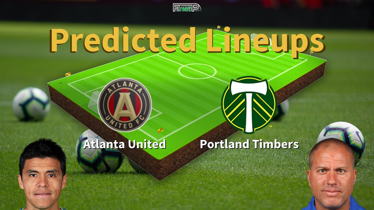 Predicted Lineups and Player News for Atlanta United vs Portland Timbers 18/03/23 - MLS News