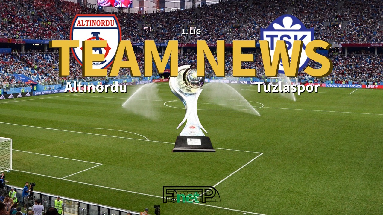 1. Lig News: Altınordu vs Tuzlaspor Confirmed Line-ups