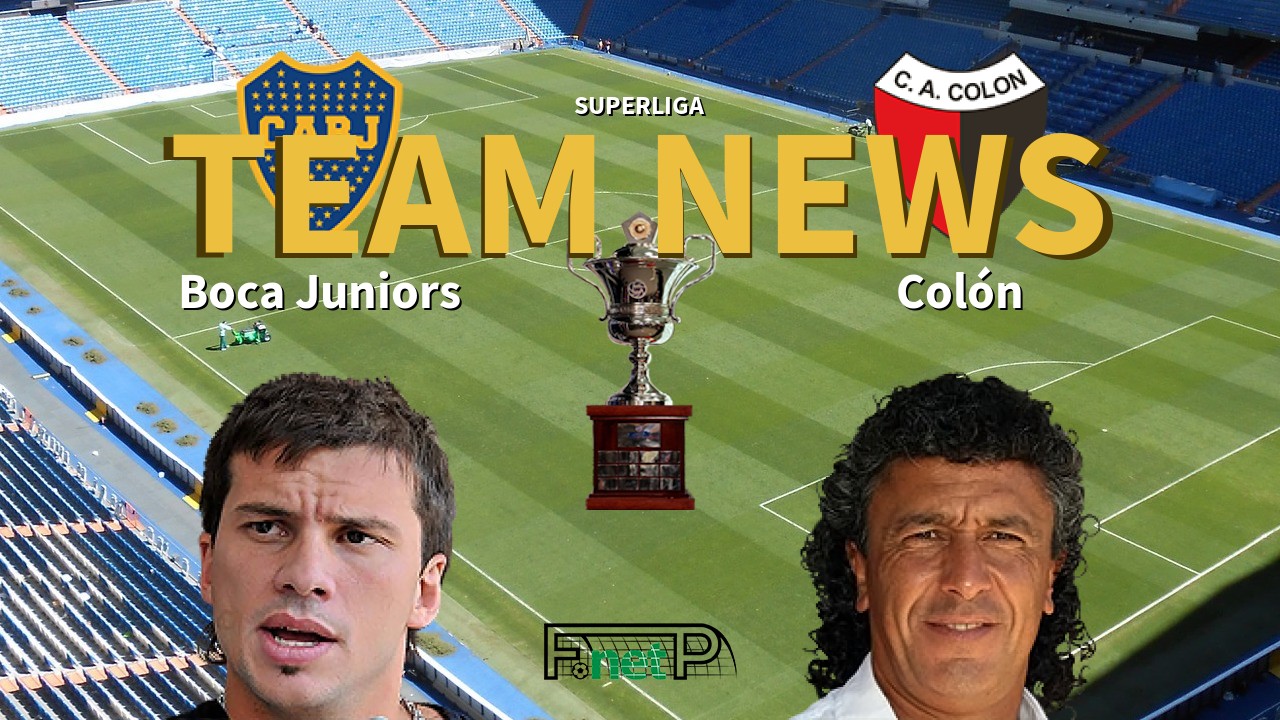 Superliga News: Boca Juniors vs Colón Confirmed Line-ups