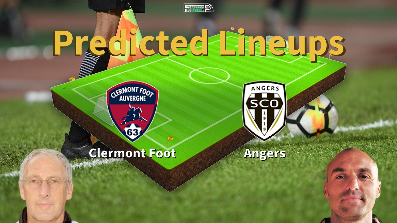 Predicted Lineups and Player News for Clermont Foot vs Angers SCO 16/04/23 - Ligue 1 News