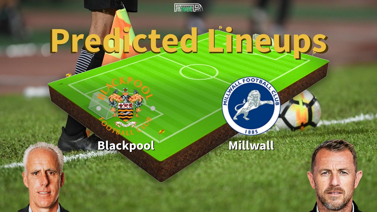 Predicted Lineups and Player Updates for Blackpool vs Millwall 28/04/23 - Campeonato News