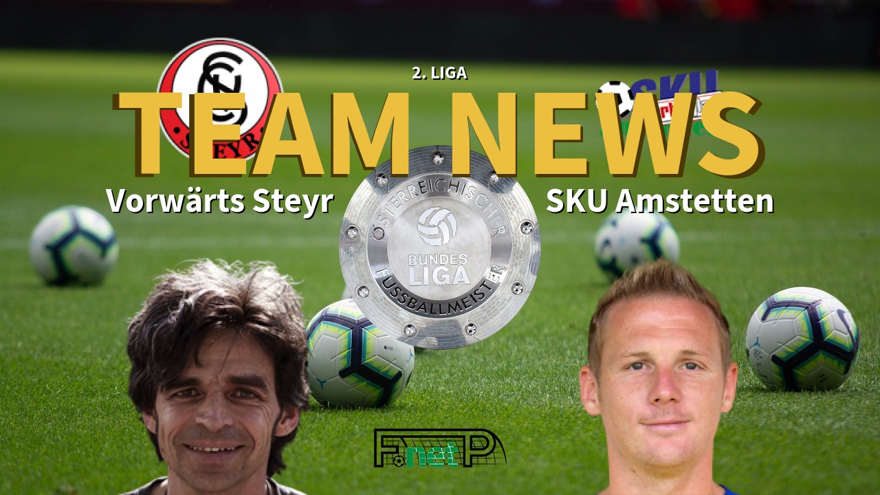2. Liga News: Vorwärts Steyr vs SKU Amstetten Confirmed Line-ups
