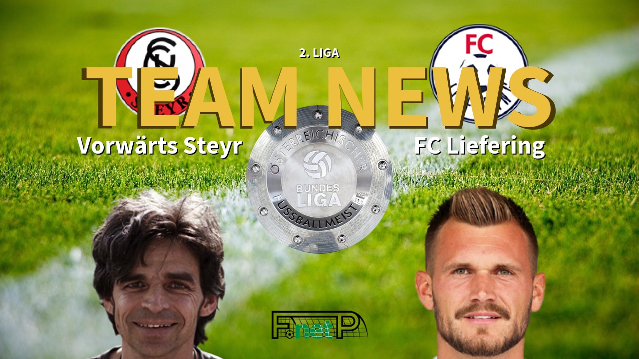 2. Liga News: Vorwärts Steyr vs FC Liefering Confirmed Line-ups