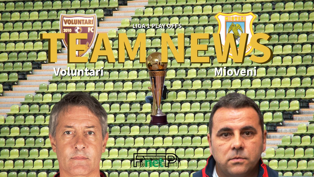 Liga 1 Play Offs News: Voluntari vs Mioveni Confirmed Line-ups