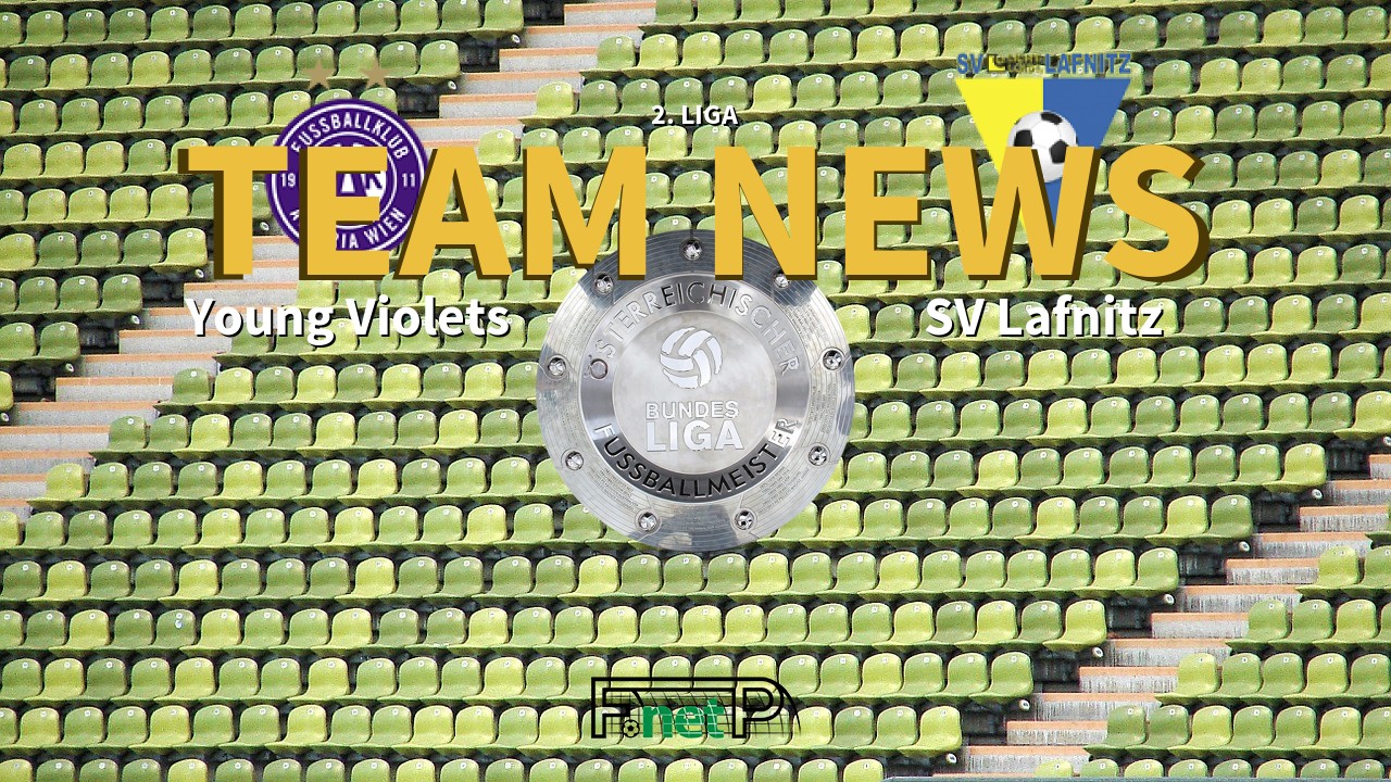 2. Liga News: Austria Wien Amateure vs SV Lafnitz Confirmed Line-ups