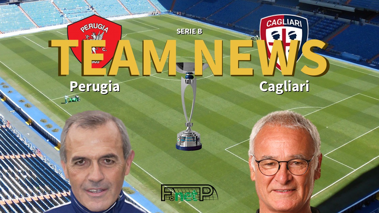 Serie B News: Perugia vs Cagliari Confirmed Line-ups