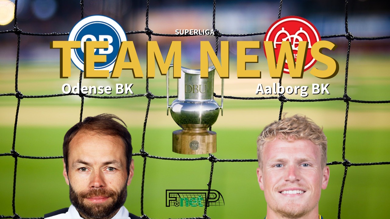 Superliga News: Odense BK vs Aalborg BK Confirmed Line-ups