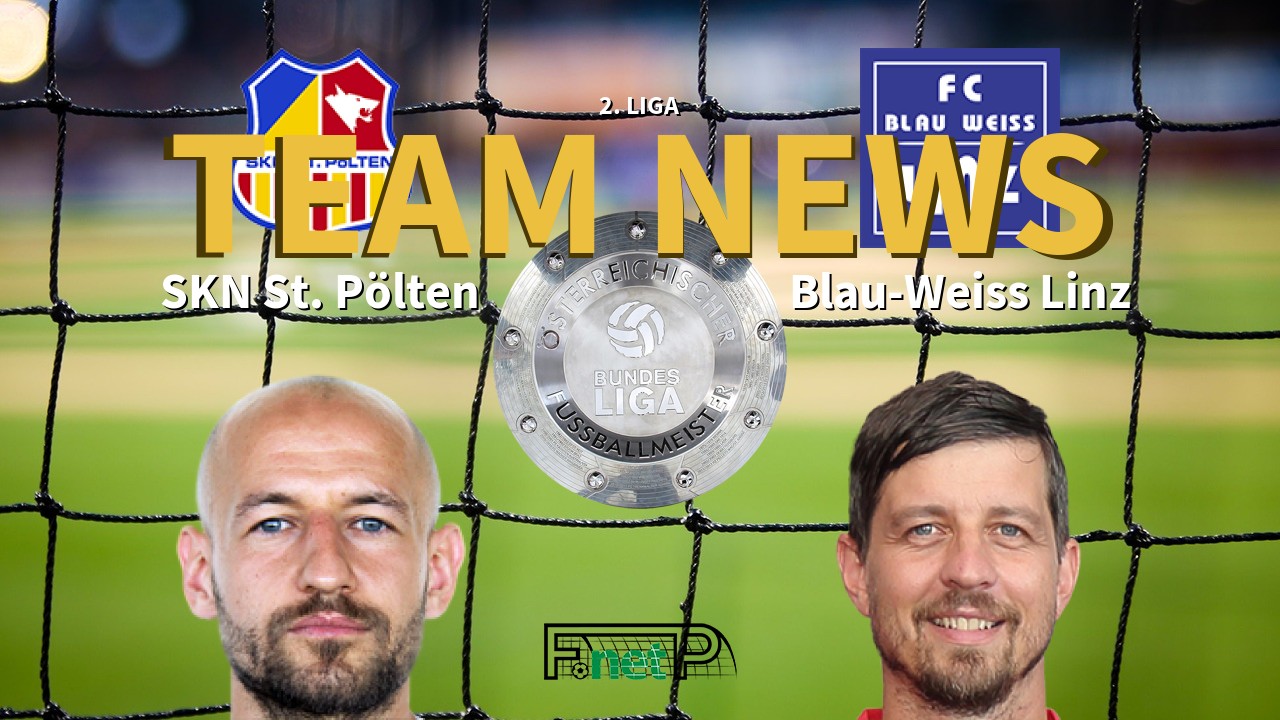 2. Liga News: SKN St. Pölten vs FC Blau-Weiss Linz Confirmed Line-ups