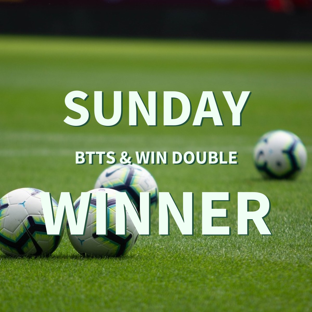 Sunday 5/1 BTTS & Win Double Lands!