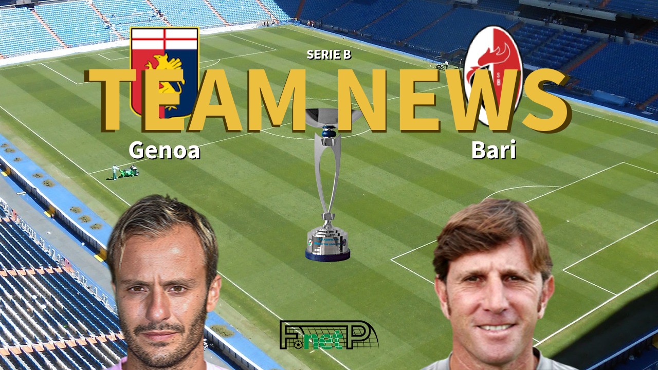 Serie B News: Genoa vs AS Bari Confirmed Line-ups