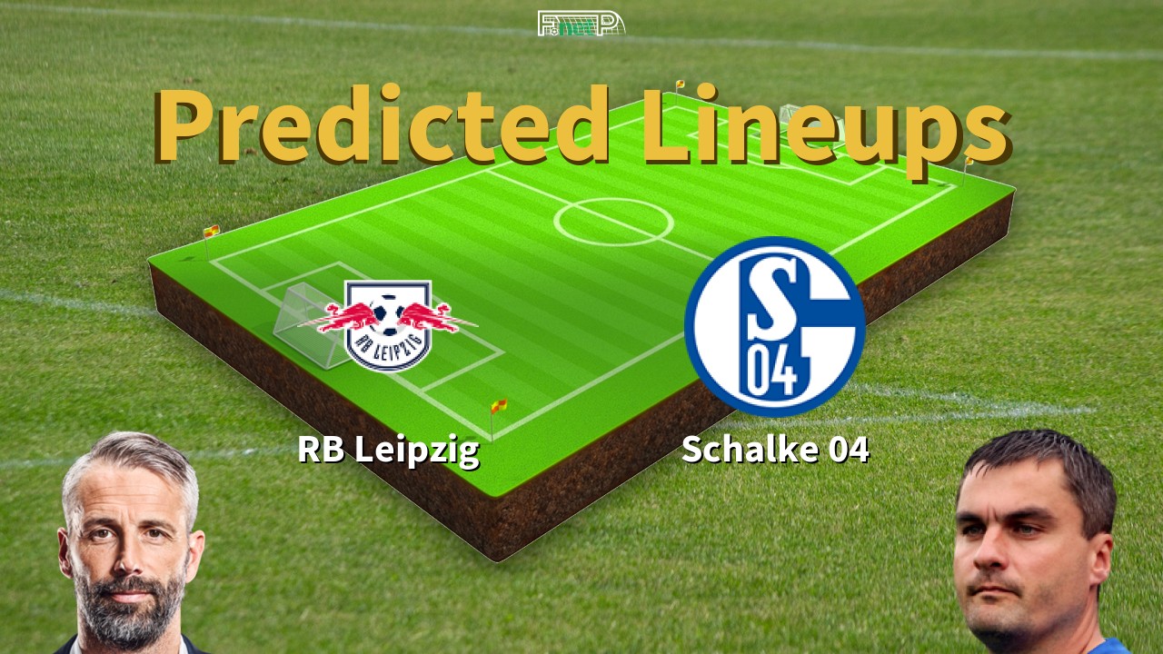 Predicted Lineups and Player Updates for RB Leipzig vs Schalke 27/05/23 - Bundesliga 1 News