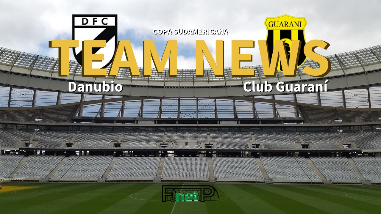 Copa Sudamericana News: Danubio vs Guaraní Confirmed Line-ups