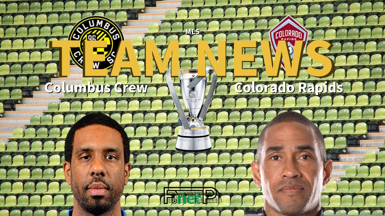 MLS News: Columbus Crew vs Colorado Rapids Confirmed Line-ups