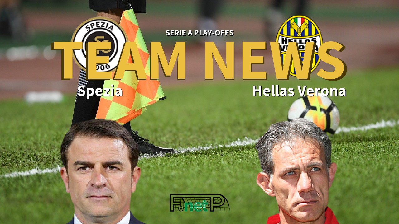 Serie A Play-offs News: Spezia vs Hellas Verona Confirmed Line-ups