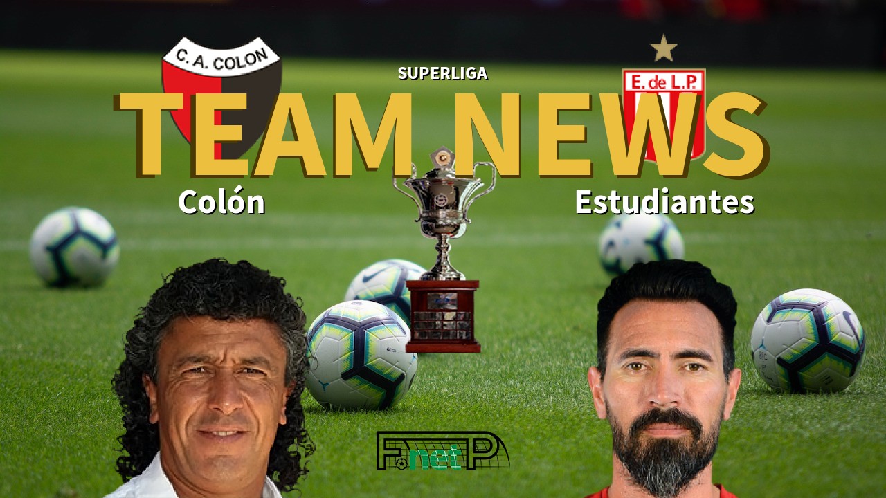 Superliga News: Colón vs Estudiantes de La Plata Confirmed Line-ups