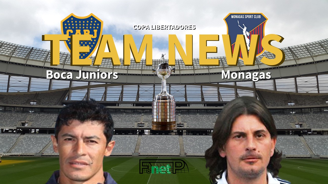 Copa Libertadores News: Boca Juniors vs Monagas Confirmed Line-ups