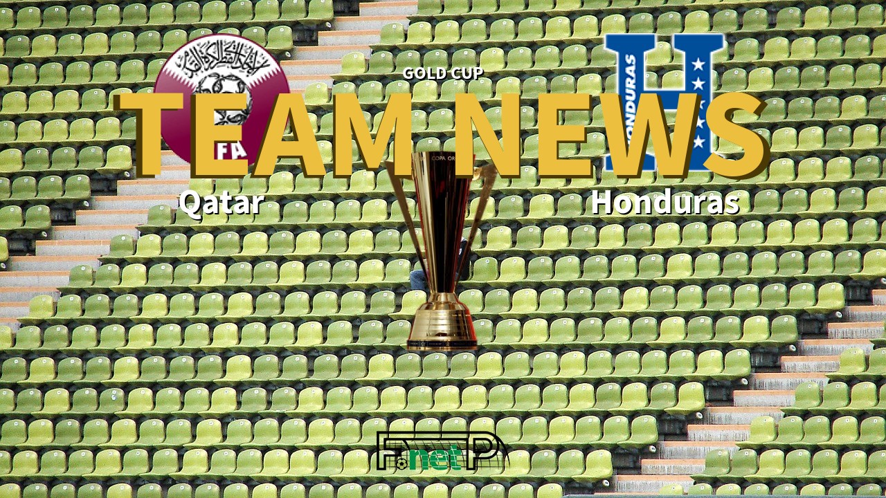 Gold Cup News: Qatar vs Honduras Confirmed Line-ups