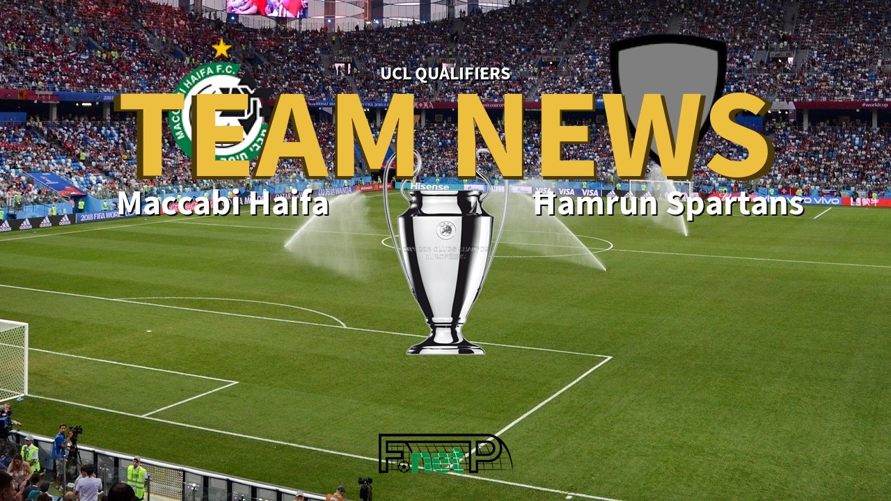 UCL Qualifiers News: Maccabi Haifa vs Ħamrun Spartans Confirmed Line-ups