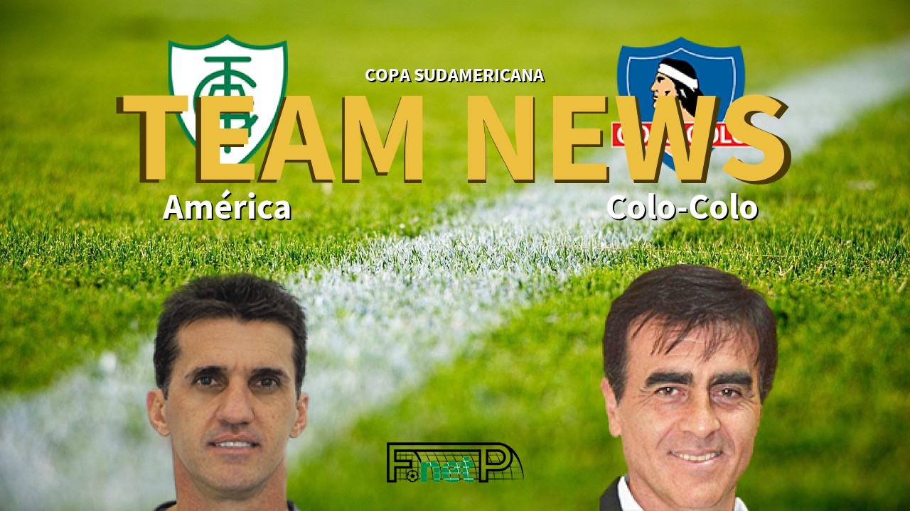 Copa Sudamericana News: América Mineiro vs Colo-Colo Confirmed Line-ups