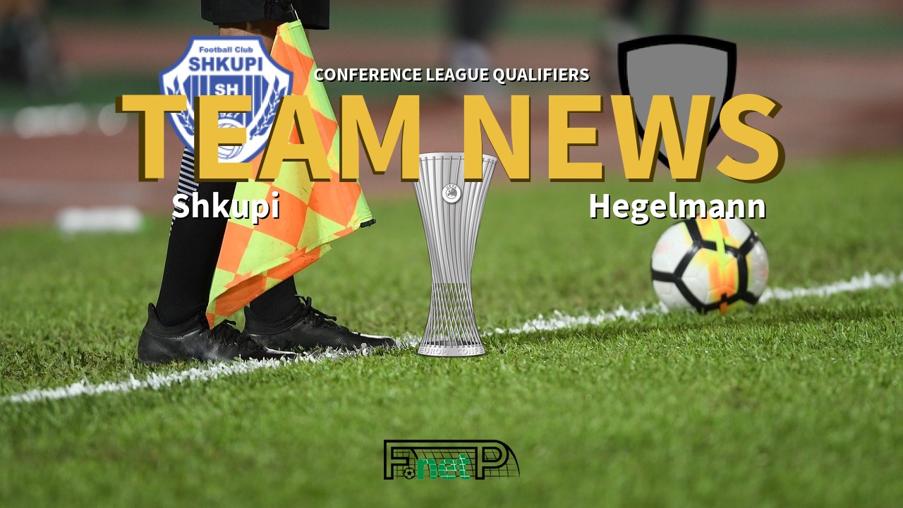 Conference League Qualifiers News: Shkupi vs Hegelmann Litauen Confirmed Line-ups