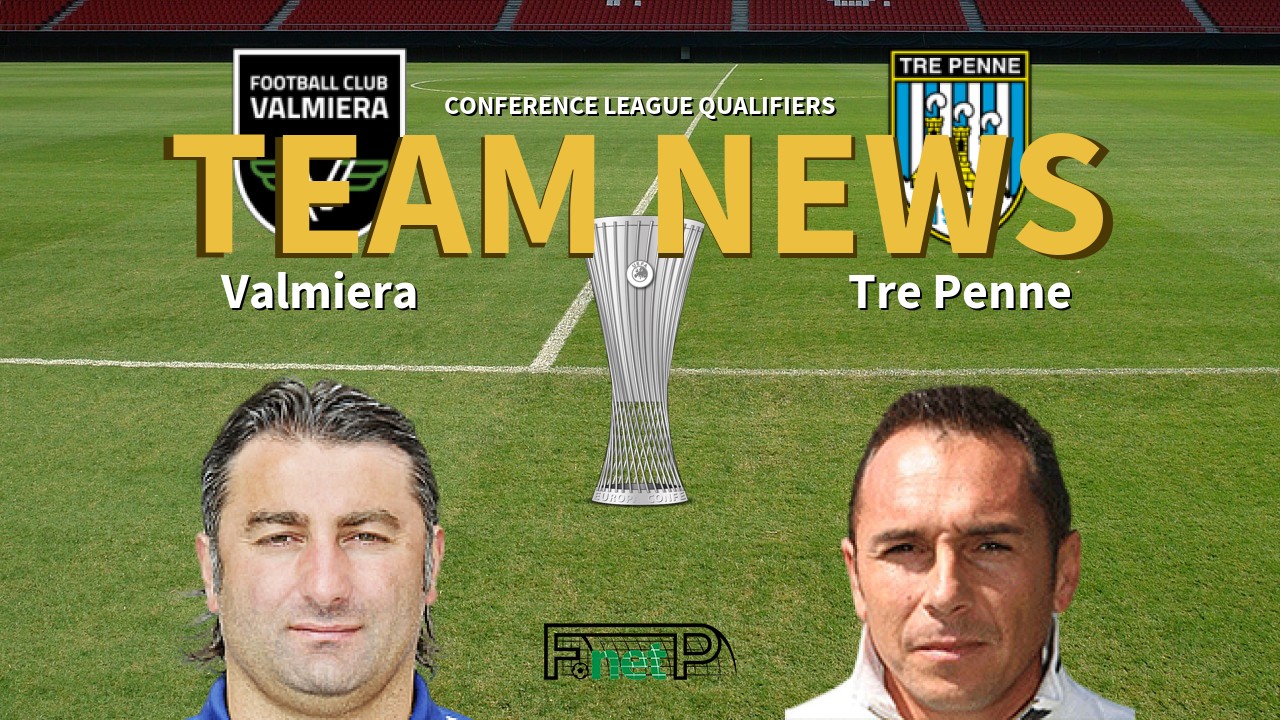Conference League Qualifiers News: Valmieras FK vs Tre Penne Confirmed Line-ups