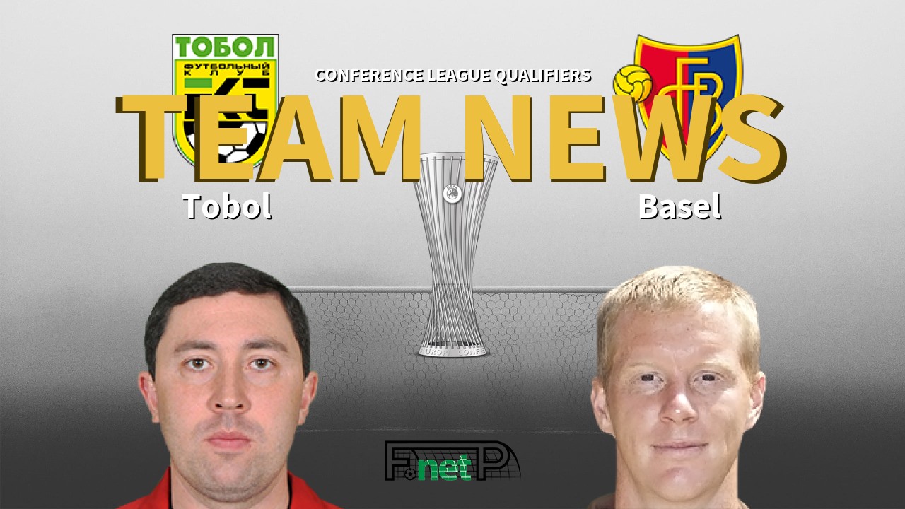 Conference League Qualifiers News: Tobol vs FC Basel 1893 Confirmed Line-ups