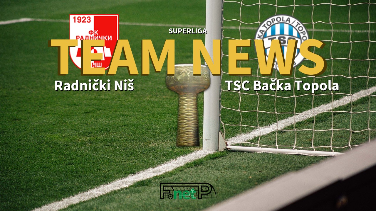 Radnički Niš vs TSC Bačka Topola, Super Liga