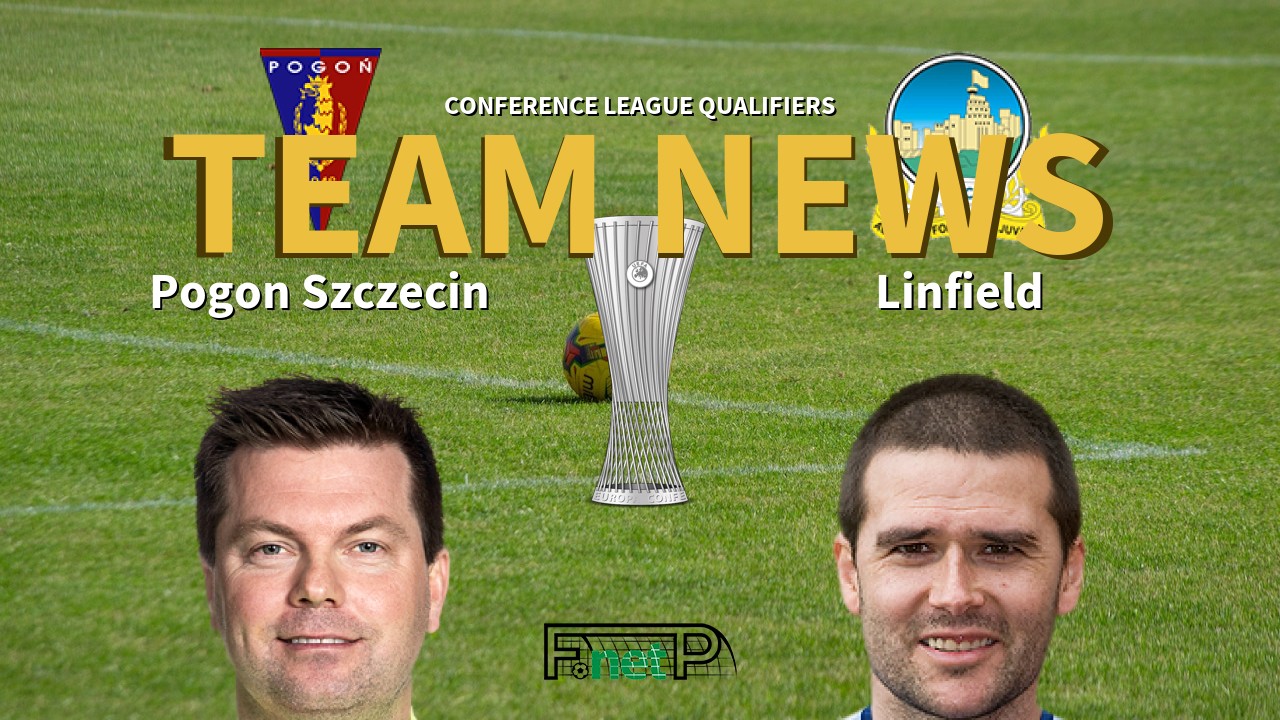 Conference League Qualifiers News: Pogon Szczecin vs Linfield Confirmed Line-ups