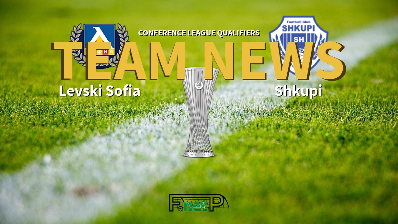Conference League Qualifiers News: Levski Sofia vs Shkupi Confirmed Line-ups