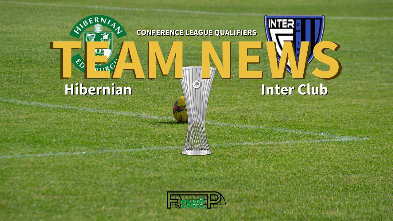 Conference League Qualifiers News: Hibernian vs Inter Club d'Escaldes Confirmed Line-ups